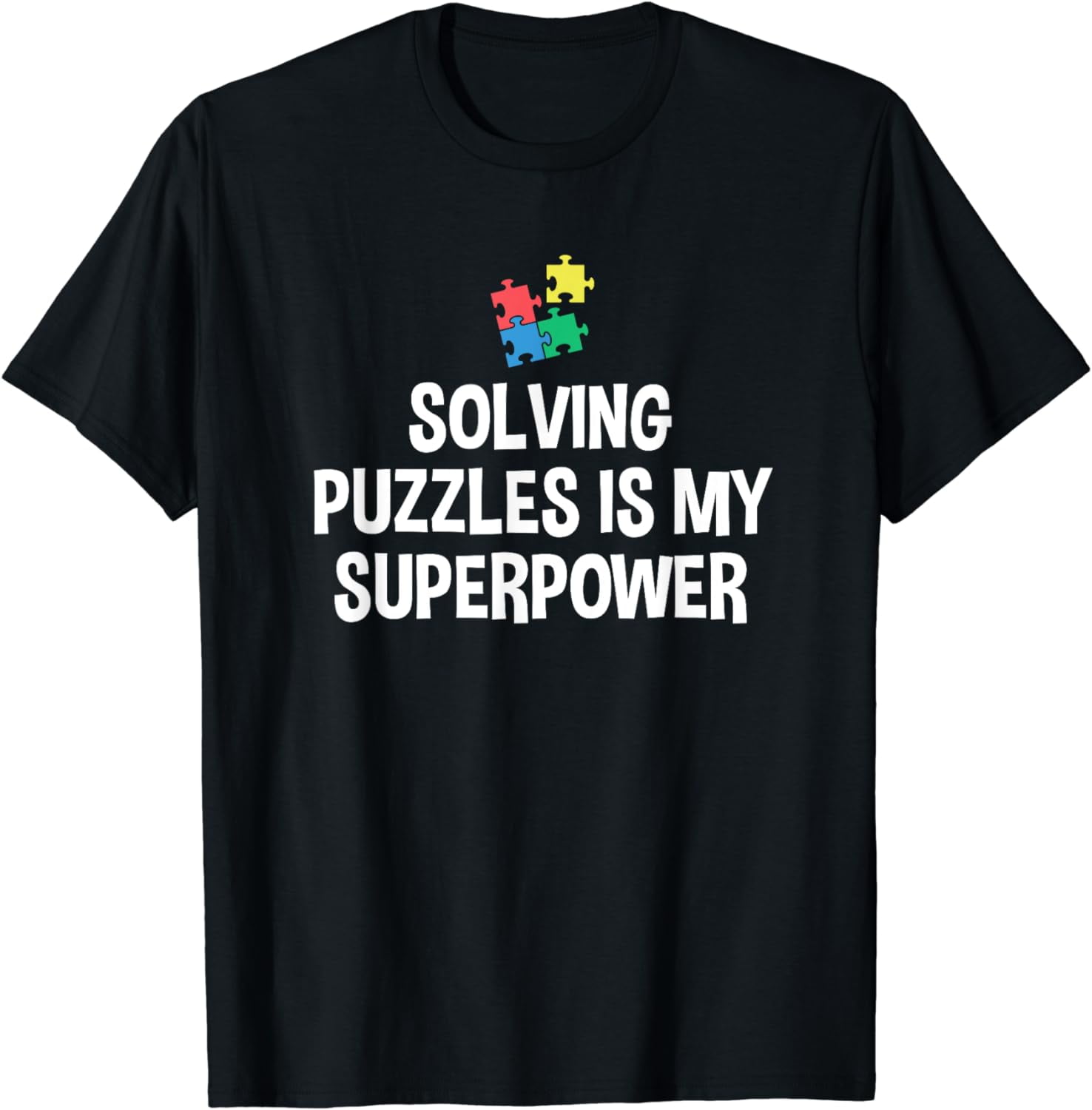 Solving Puzzles Is My Superpower Puzzle Lover Jigsaw Puzzle T-Shirt ...