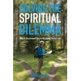 thumbnail image 1 of Solving The Spiritual Dilemma: Why is Discernment the Key to Receiving Eternal Life?, (Paperback), 1 of 1