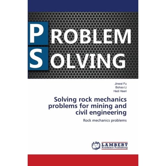 Solving rock mechanics problems for mining and civil engineering, (Paperback)