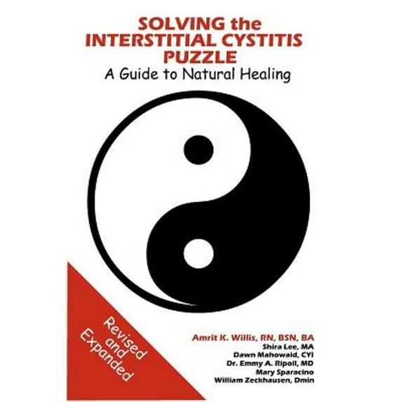 Solving the Interstitial Cystitis Puzzle: A Guide to Natural Healing (Paperback) by Amrit Willis