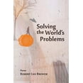 thumbnail image 1 of Solving the World's Problems, (Paperback), 1 of 1