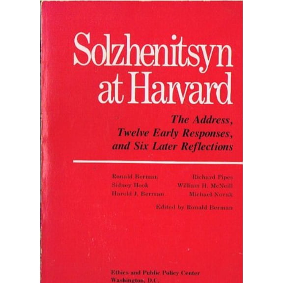 Pre-Owned Solzhenitsyn at Harvard : The Address, Twelve Early Responses, and Six Later Reflections