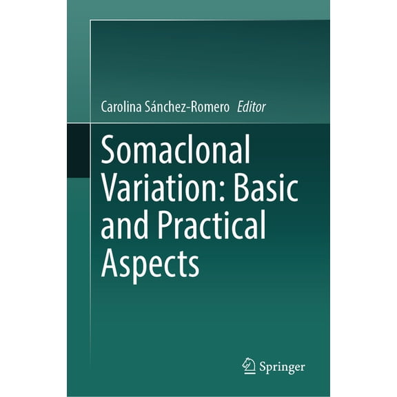 Somaclonal Variation: Basic and Practical Aspects, (Hardcover)
