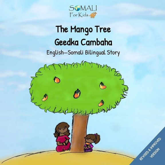 Somali - English Bilingual Books: The Mango Tree - Geedkii Cambaha Ahaa (Paperback)