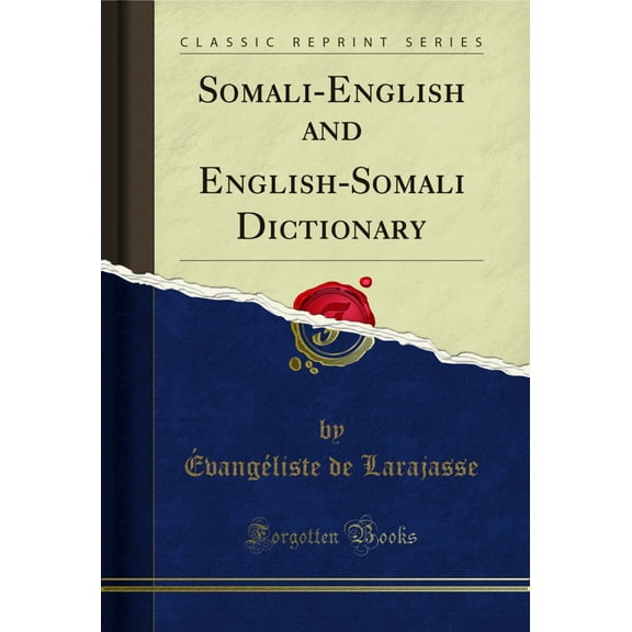 Somali-English and English-Somali Dictionary (Classic Reprint)