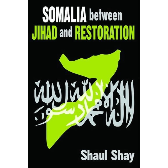 Somalia Between Jihad and Restoration, (Hardcover)