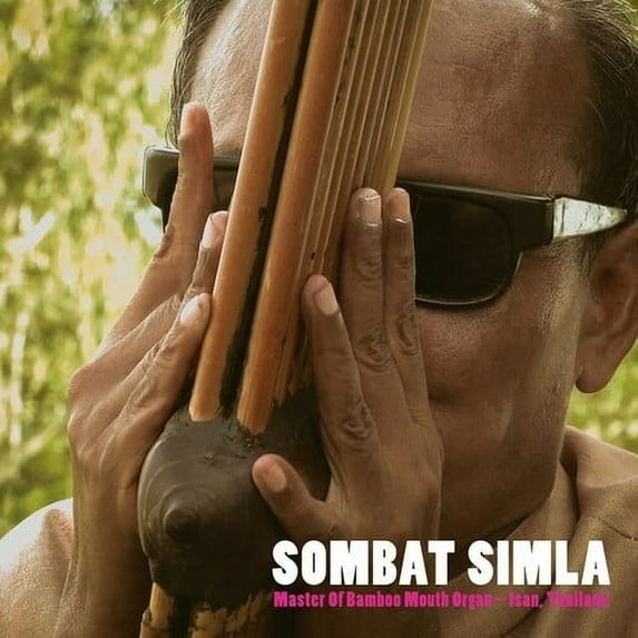 Sombat Simla - Master Of Bamboo Mouth Organ - Isan, Thailand - Music & Performance - Vinyl