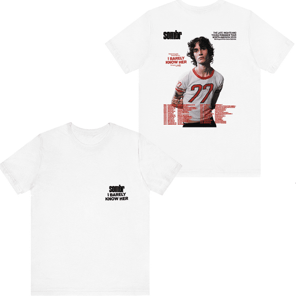 Sombr Merch I Barely Know Her Tour Live T-shirt Fashion Men Women Shirt Short Sleeve Casual Tee