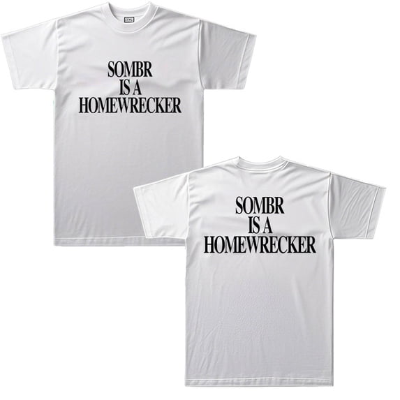 Sombr Merch Sombr Is a Homewrecker Tshirt Summer Unisex Short-sleeved T-shirt Fashion Y2K Casual Stylish Design Tee