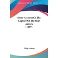 thumbnail image 1 of Some Account Of The Capture Of The Ship Aurora 1899 Paperback 0548683093 9780548683095 Philip Freneau, 1 of 1