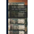 thumbnail image 1 of Some Account of the Ireland Family: Originally of Long Island, N. Y., 1664-1880 (Hardcover), 1 of 1
