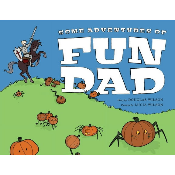 Some Adventures of Fun Dad, (Paperback)