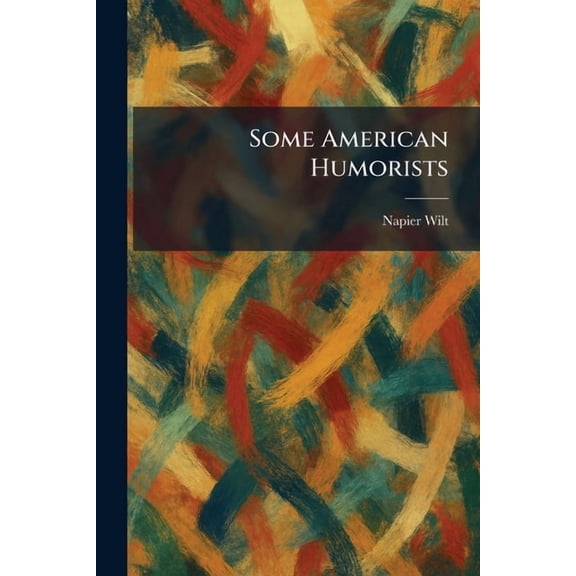 Some American Humorists, (Paperback)