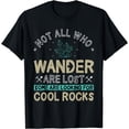 thumbnail image 1 of Some Are Looking For Cool Rocks - Geologist Geode Hunter T-Shirt, 1 of 4