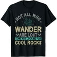 thumbnail image 1 of Some Are Looking For Cool Rocks - Geologist Geode Hunter T-Shirt, 1 of 4