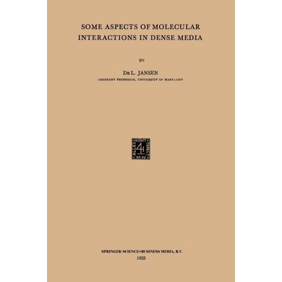 Some Aspects of Molecular Interactions in Dense Media, (Paperback)