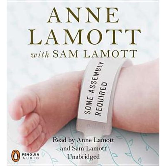 Pre-Owned Some Assembly Required (Audiobook 9781611760484) by Anne Lamott, Sam Lamott