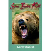 Some Bears Kill True-Life Tales of Terror, Paperback
