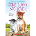thumbnail image 1 of Pre-Owned Some Bunny to Love (Paperback) 1338672371 9781338672374, 1 of 1