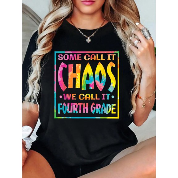 Some Call It Chaos We Call It Forth Grade 4th Grade Teacher T-Shirt