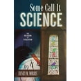 thumbnail image 1 of Pre-Owned Some Call It Science: The Religion of Evolution (Paperback) 0932766870 9780932766878, 1 of 1