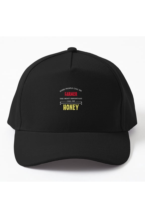 Some Call Me Farmer Baseball Cap, Most Important Call Me Honey Statement Design, Classic Hat