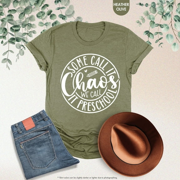 Some Call it Chaos We Call It Preschool Shirt, Preschool Teacher Shirt, Back To School Prek Tee, Preschool Teacher Gift, Chaos Shirt All Size S-5Xl