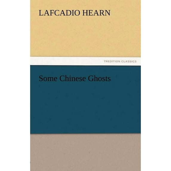 Some Chinese Ghosts (Paperback)