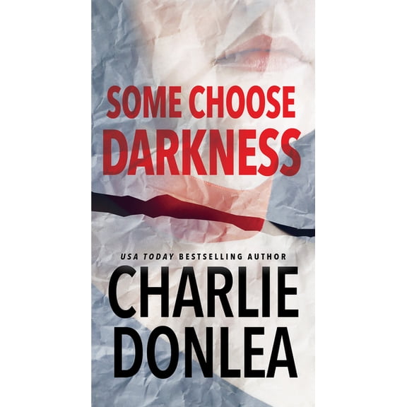Pre-Owned Some Choose Darkness (Paperback) by Charlie Donlea