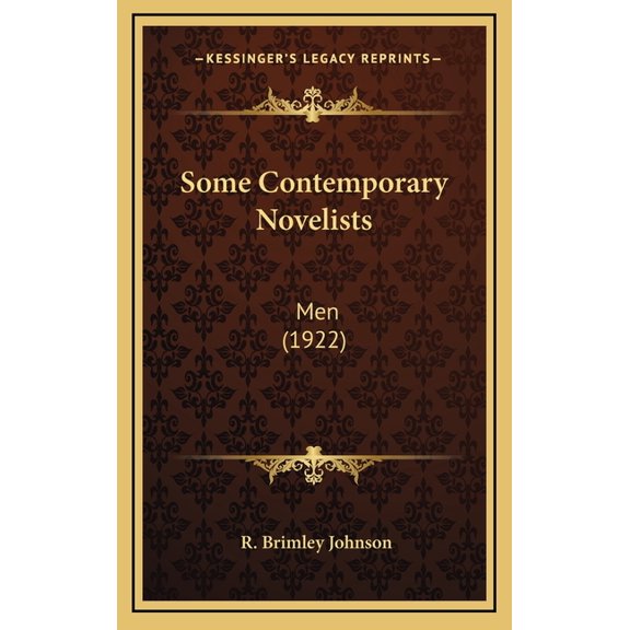 Some Contemporary Novelists : Men (1922) (Hardcover)