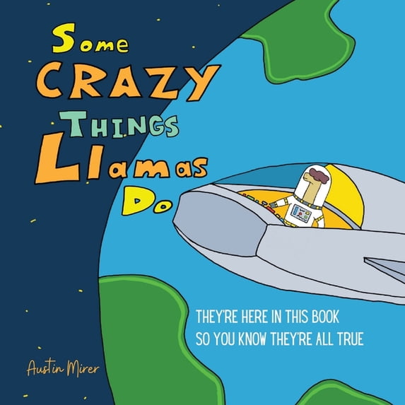Some Crazy Things Llamas Do, (Paperback)