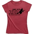 thumbnail image 1 of Some Days Remind Who They're Dealing With Funny Ladies Witch Women's T-Shirt, 1 of 4