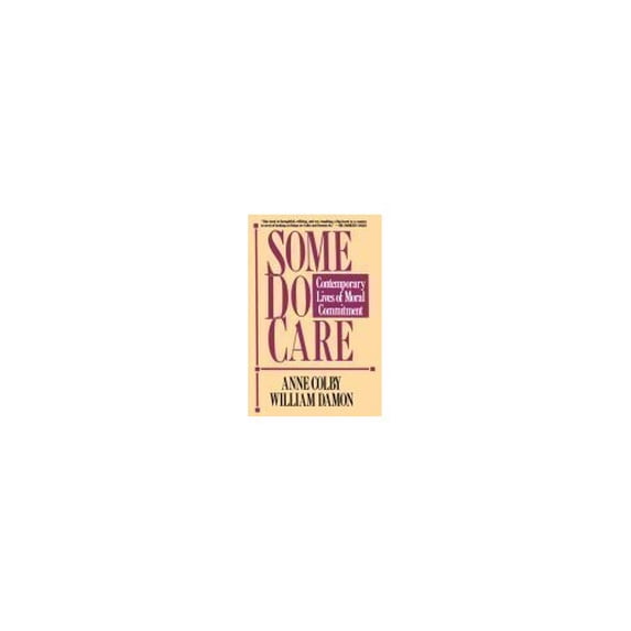 Pre-Owned Some Do Care: Contemporary Lives of Moral Commitment Paperback