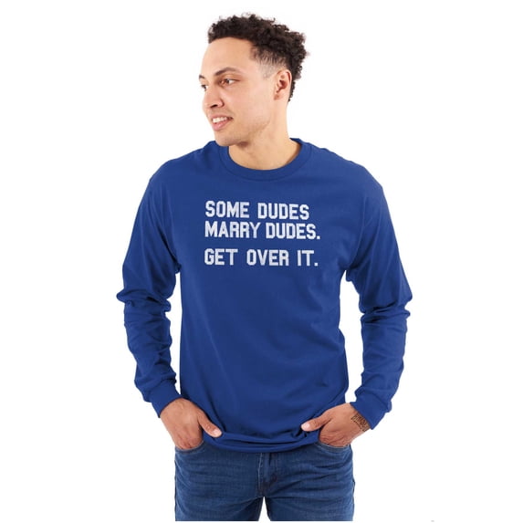 Some Dudes Get Married LGBTQ Pride Men's Big & Tall Long Sleeve Graphic Tee Brisco Brands 3X