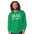 thumbnail image 1 of Some Dudes Get Married LGBTQ Pride Men's Crewneck Sweatshirt Brisco Brands L, 1 of 6