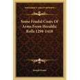 thumbnail image 1 of Some Feudal Coats of Arms from Heraldic Rolls 1298-1418 (Paperback), 1 of 1
