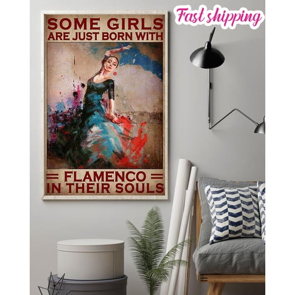 Some Girls Are Just Born With A Woman Dancer Flamengo In Their Souls poster Wall Art Vertical 11 x 17 Inch Poster
