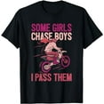 thumbnail image 1 of Some Girls Chase Boys Dirt Biker Girl Offroad Motorcycle T-Shirt, 1 of 5