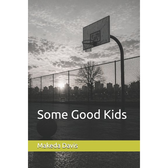 Some Good Kids, (Paperback)