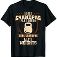 thumbnail image 1 of Some Grandpas Play Bingo Real Grandpas Lift Weights T-Shirt, 1 of 4