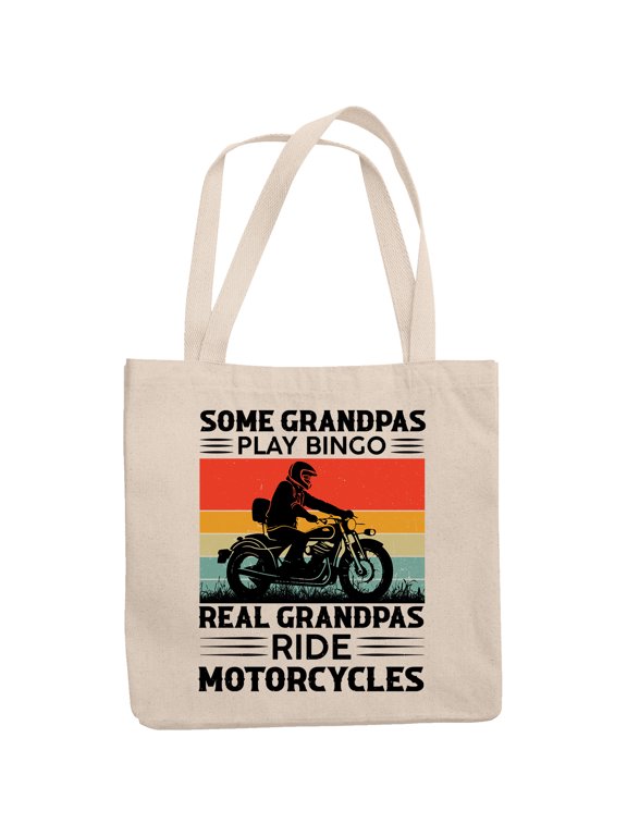 Some Grandpas Play Bingo, Real Grandpas Ride Motorcycles, Motorcyclist Grandpa, 12oz Canvas Tote Bag