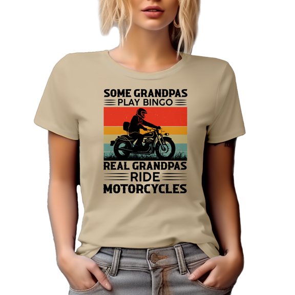 Some Grandpas Play Bingo, Real Grandpas Ride Motorcycles, Motorcyclist Grandpa, Tan T-Shirt, XL