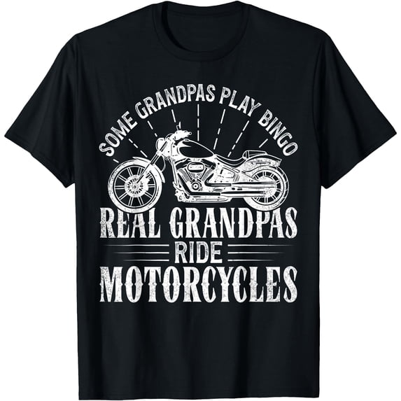 Printable Motorcycles Some Grandpas Play Bingo Real Grandpas Ride Motorcycles T Motivational ...
