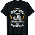 thumbnail image 1 of Some Grandpas Play Bingo Real Grandpas Ride Motorcycles T-Shirt, 1 of 3