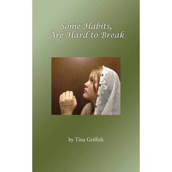 Some Habits, Are Hard to Break