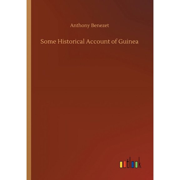Some Historical Account of Guinea (Paperback)