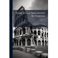 thumbnail image 1 of Some Itala Fragments In Verona; Volume 15 (Paperback), 1 of 1