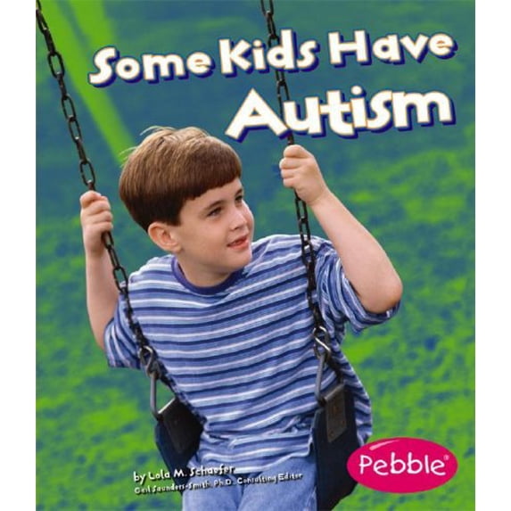 Pre-Owned Some Kids Have Autism (Hardcover) 1429612304 9781429612302