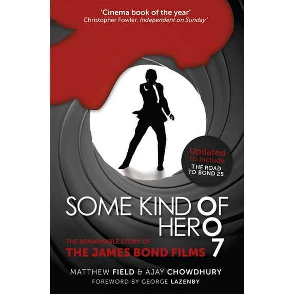 Some Kind of Hero: The Remarkable Story of the James Bond Films, (Paperback)