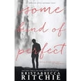 thumbnail image 1 of Pre-Owned Some Kind of Perfect (Calloway Sisters) Paperback, 1 of 1